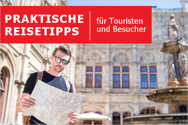 Praktische Reisetipps für Touristen und Besucher, die nach Wien kommen